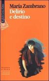Delirio e destino Delirio e destino