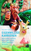 Eigenwillige Karrieren