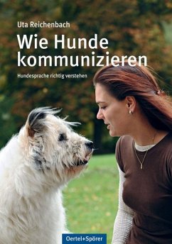 Wie Hunde kommunizieren - Reichenbach, Uta