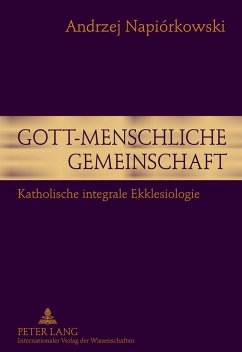 Gott-menschliche Gemeinschaft - Napiorkówski, Andrzej