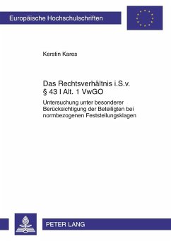 Das Rechtsverhältnis i. S. v. § 43 I Alt. 1 VwGO - Kares, Kerstin