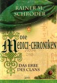 Das Erbe des Clans / Die Medici-Chroniken Bd.3