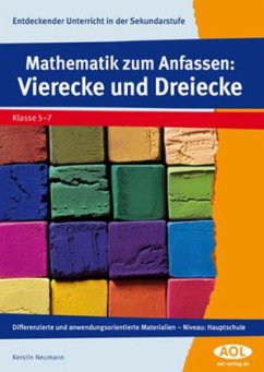 Vierecke und Dreiecke / Mathematik zum Anfassen - Neumann, Kerstin