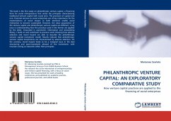 PHILANTHROPIC VENTURE CAPITAL: AN EXPLORATORY COMPARATIVE STUDY