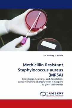 Methicillin Resistant Staphylococcus aureus (MRSA)