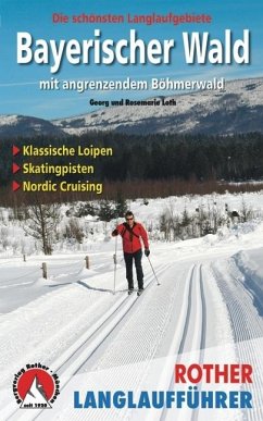 Bayerischer Wald mit angrenzendem Böhmerwald - Loth, Georg;Loth, Rosemarie
