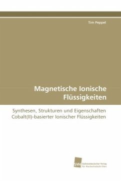 Magnetische Ionische Flüssigkeiten - Peppel, Tim
