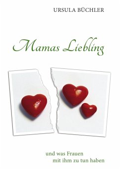 Mamas Liebling - Büchler, Ursula
