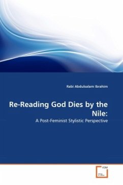 Re-Reading God Dies by the Nile - Ibrahim, Rabi Abdulsalam