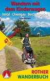 Rother Wanderbuch Wandern mit dem Kinderwagen, Inntal, Chiemgau, Berchtesgaden