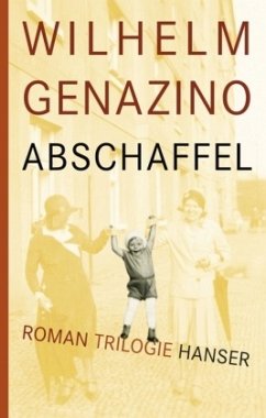 Abschaffel; Die Vernichtung der Sorgen; Falsche Jahre - Genazino, Wilhelm