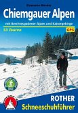 Rother Schneeschuhführer Chiemgauer Alpen