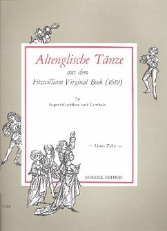 Cover Altenglische Tänze aus dem Fitzwilliam Virginal Book von 1619 für Sopranblockflöte und Cembalo