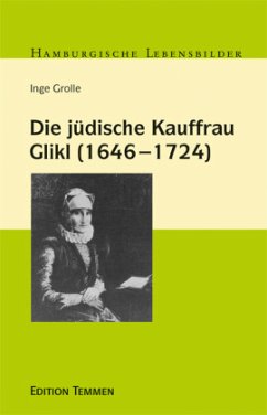 Die jüdische Kauffrau Glikl (1646-1724) - Grolle, Inge
