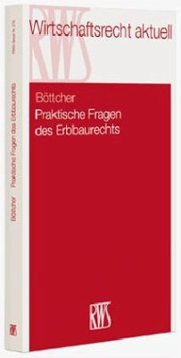 Praktische Fragen des Erbbaurechts - Böttcher, Roland