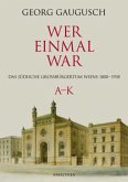 Wer einmal war / Wer einmal war