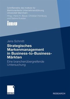 Strategisches Markenmanagement in Business-to-Business-Märkten - Schmitt, Jens