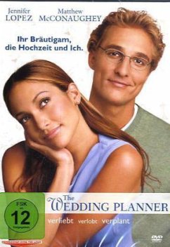 Wedding Planner - Verliebt, verlobt, verplant