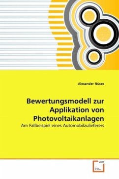 Bewertungsmodell zur Applikation von Photovoltaikanlagen - Nüsse, Alexander