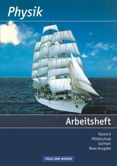 Physik 6. Schuljahr. Arbeitsheft. Mittelschule Sachsen - Karau, Dietmar; Rabe, Thorid