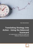 Translating Strategy into Action - Using the Balanced Scorecard
