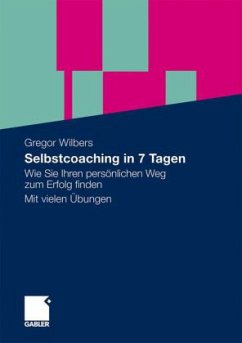 Selbstcoaching in 7 Tagen - Wilbers, Gregor
