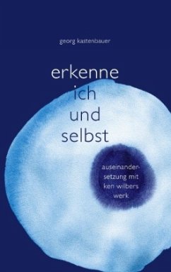 Erkenne Ich und Selbst - Kastenbauer, Georg