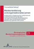 Marktorientierung und organisationales Lernen