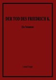 Der Tod des Friedrich K.