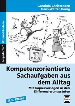 Kompetenzorientierte Sachaufgaben aus dem Alltag - Christensen, Gundula; König, Hans-Walter