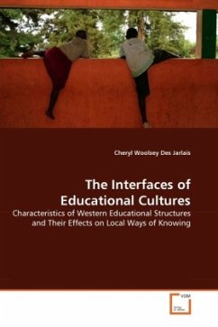 The Interfaces of Educational Cultures - Woolsey Des Jarlais, Cheryl