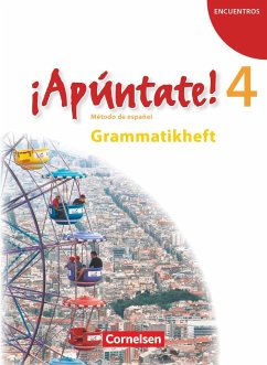 ¡Apúntate! - Ausgabe 2008 - Band 4 - Grammatisches Beiheft - Balser, Joachim