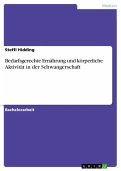 Bedarfsgerechte Ernährung und körperliche Aktivität in der Schwangerschaft - Hidding, Steffi