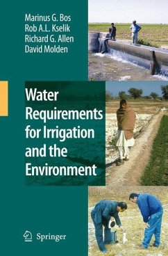 Water Requirements for Irrigation and the Environment - Bos, Marinus G.;Kselik, R. A. L.;Allen, Richard G.