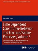 Time Dependent Constitutive Behavior and Fracture/Failure Processes, Volume 3