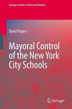 Mayoral Control of the New York City Schools - Rogers, David