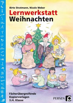 Lernwerkstatt Weihnachten - 3./4. Klasse - Stratmann, Birte;Weber, Nicole