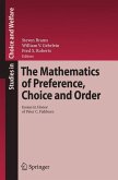 The Mathematics of Preference, Choice and Order