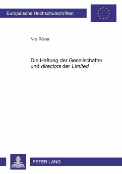 Die Haftung der Gesellschafter und «directors» der «Limited» - Röver, Nils