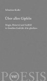 Über allen Gipfeln