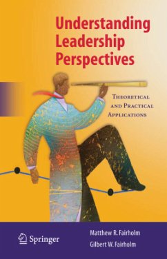 Understanding Leadership Perspectives - Fairholm, Matthew R.;Fairholm, Gilbert W.