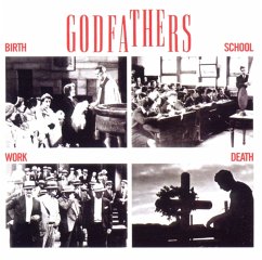 Birth,School,Work,Death (Expanded Edition) - Godfathers