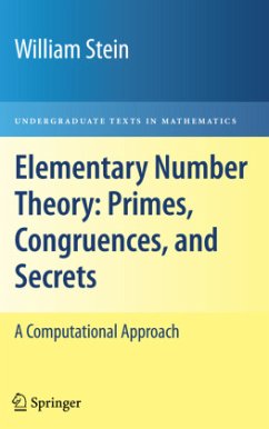 Elementary Number Theory: Primes, Congruences, and Secrets - Stein, William