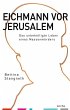 Eichmann vor Jerusalem - Bild 1