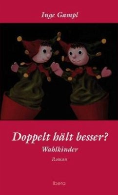Doppelt hält besser? - Gampl, Inge