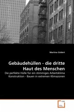 Gebäudehüllen - die dritte Haut des Menschen