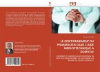 LE POSITIONNEMENT DU PHARMACIEN DANS L¿AIDE MEDICOTECHNIQUE A DOMICILE