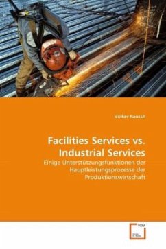 Facilities Services vs. Industrial Services - Rausch, Volker