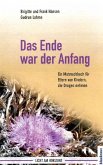 Das Ende war der Anfang