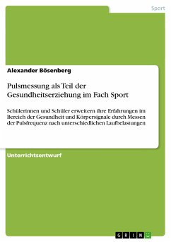 Pulsmessung als Teil der Gesundheitserziehung im Fach Sport - Bösenberg, Alexander